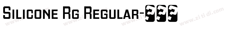 Silicone Rg Regular字体转换